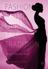 Fashion in the Fairy Tale Tradition - Rebecca-Anne C. Do Rozario