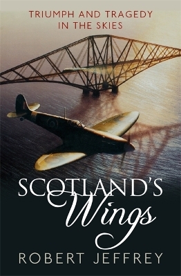 Scotland's Wings - Robert Jeffrey