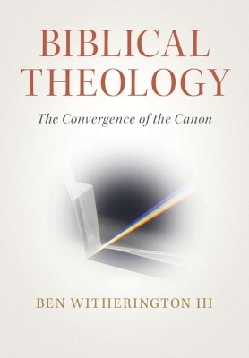 Biblical Theology - III Witherington  Ben