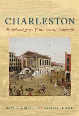 Charleston - Martha A. Zierden, Elizabeth J. Reitz