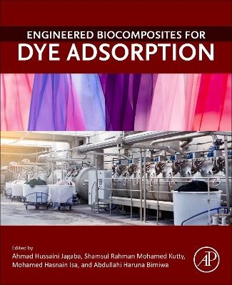 Engineered Biocomposites for Dye Adsorption - 