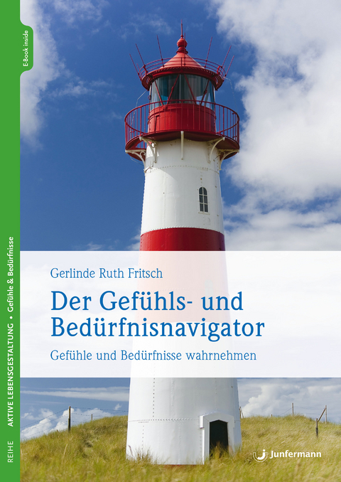 Der Gefühls- und Bedürfnisnavigator - Gerlinde R. Fritsch