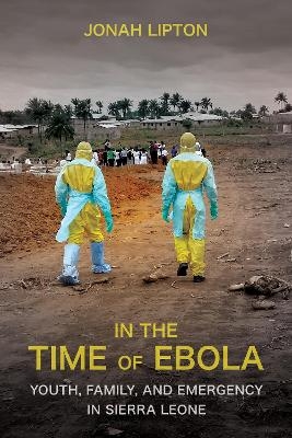 In the Time of Ebola - Jonah Lipton