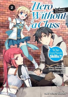 Hero Without a Class Volume 2: The Manga Companion - Akio Nanae