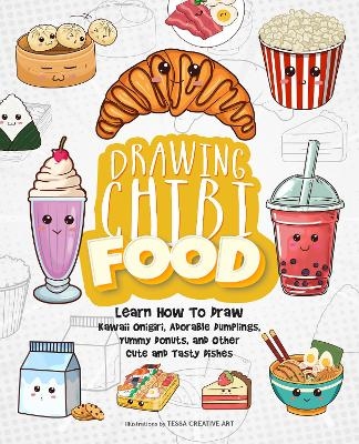 Drawing Chibi Food - Tessa Creative Art