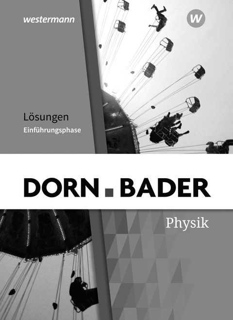 Dorn / Bader Physik SII - Ausgabe 2023 für Nordrhein-Westfalen - 