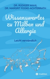 Wissenswertes zu Milben und Allergie - Dr. Rüdiger Wahl, Margrit Fooke-Achterrath