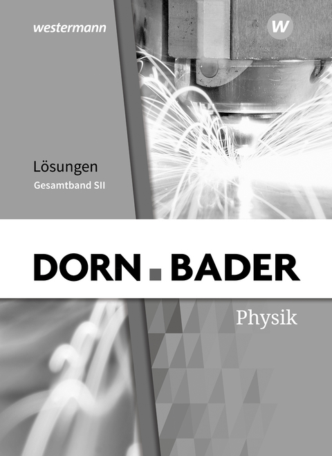 Dorn / Bader Physik SII - Allgemeine Ausgabe 2023