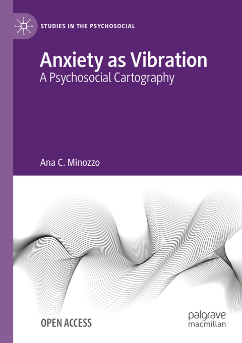 Anxiety as Vibration - Ana C. Minozzo