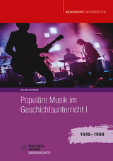 Populäre Musik im Geschichtsunterricht 1 - Holger Schmenk