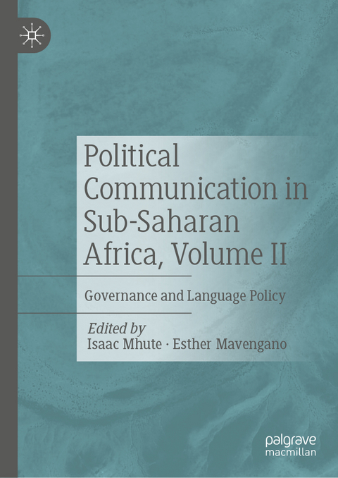 Political Communication in Sub-Saharan Africa, Volume II - 