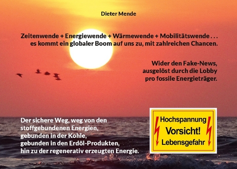 Zeitenwende + Energiewende + Wärmewende + Mobilitätswende . . . es kommt ein globaler Boom auf uns zu, mit zahlreichen Chancen. - Dieter Mende