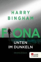 Fiona: Unten im Dunkeln -  Harry Bingham