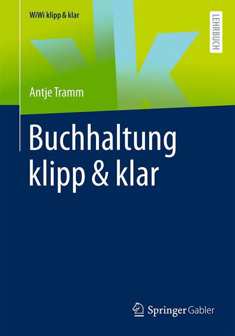 Buchhaltung klipp & klar - Antje Tramm