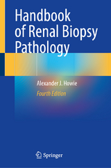 Handbook of Renal Biopsy Pathology - Howie, Alexander J.