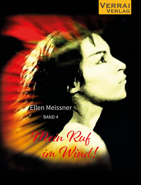 Mein Ruf im Wind! - Ellen Meissner