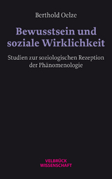 Bewusstsein und soziale Wirklichkeit - Berthold Oelze