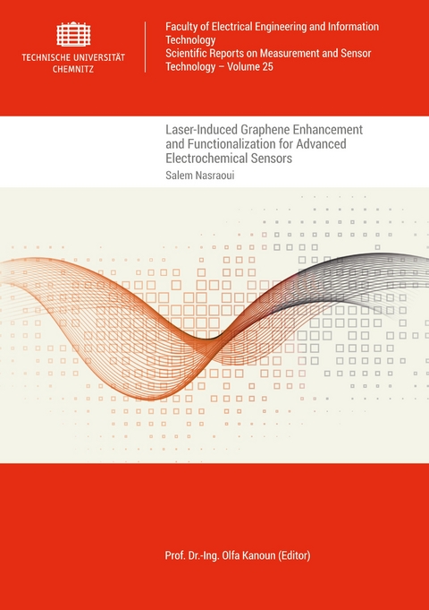 Laser-Induced Graphene Enhancement and Functionalization for Advanced Electrochemical Sensors - Salem Nasraoui