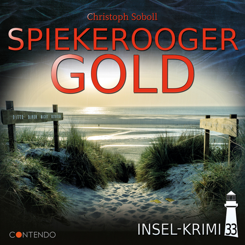 Insel-Krimi 33: Spiekerooger Gold - Christoph Soboll