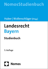 Landesrecht Bayern - Huber, Peter M.; Wollenschläger, Ferdinand