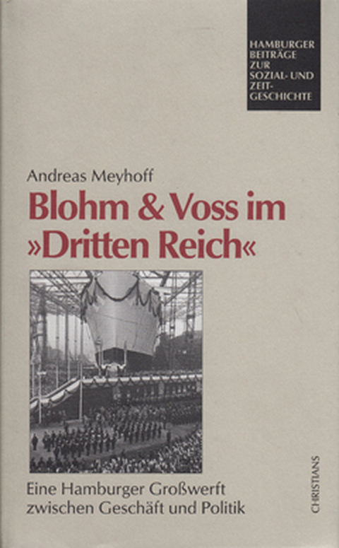 Blohm & Voss im »Dritten Reich« - Andreas Meyhoff