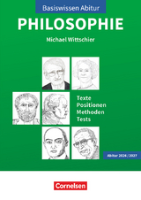 Basiswissen Abitur Philosophie - Abitur 2026/2027 - Wittschier, Michael