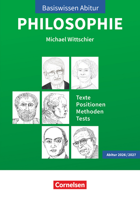 Basiswissen Abitur Philosophie - Abitur 2026/2027 - Michael Wittschier