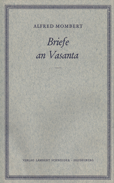 Briefe an Vasanta 1922 - 1937 - Alfred Mombert