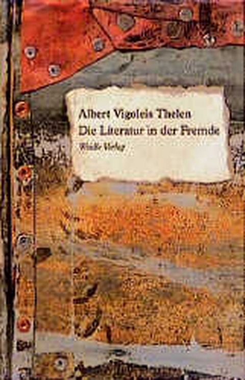 Die Literatur in der Fremde - Albert V. Thelen