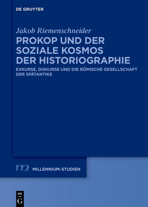 Prokop und der soziale Kosmos der Historiographie - Jakob Riemenschneider