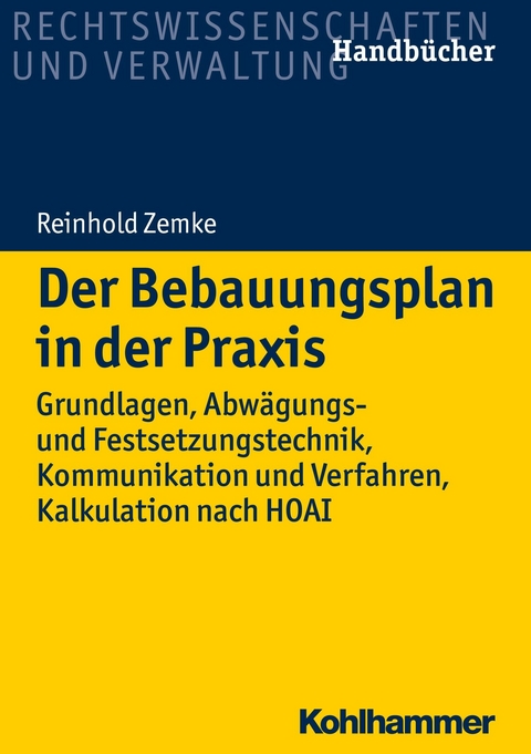 Der Bebauungsplan in der Praxis -  Reinhold Zemke