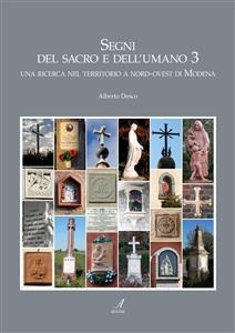 Segni del sacro e dell'umano 3 - Alberto Della Marmora