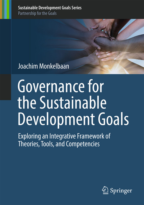 Governance for the Sustainable Development Goals -  Joachim Monkelbaan