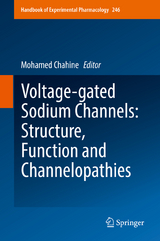 Voltage-gated Sodium Channels: Structure, Function and Channelopathies - 