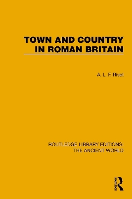 Town and Country in Roman Britain - A.L.F. Rivet