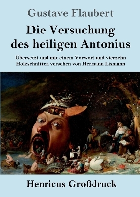 Die Versuchung des heiligen Antonius (Großdruck) - Gustave Flaubert