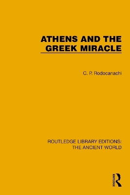 Athens and the Greek Miracle - C.P. Rodocanachi