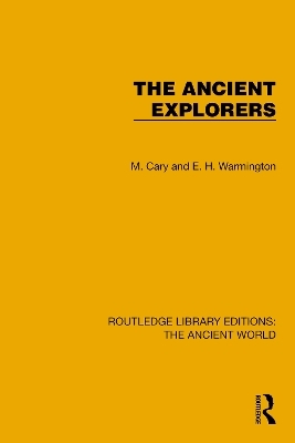 The Ancient Explorers - M. Cary, E.M. Warmington