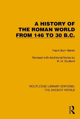 A History of the Roman World from 146 to 30 B.C. - Frank Burr Marsh