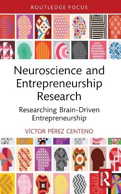 Neuroscience and Entrepreneurship Research - Vaictor Paerez Centeno