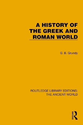 A History of the Greek and Roman World - G.B. Grundy