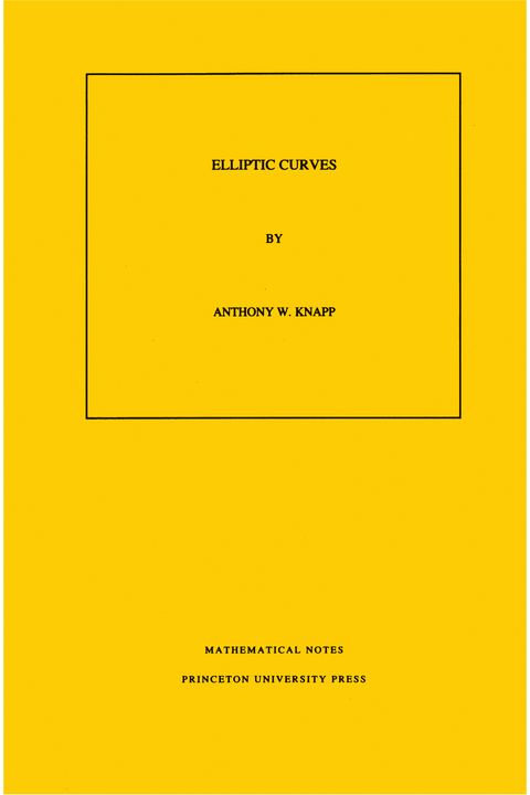 Elliptic Curves. (MN-40), Volume 40 -  Anthony W. Knapp