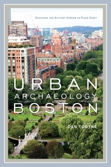 Urban Archaeology Boston -  Dan Tobyne