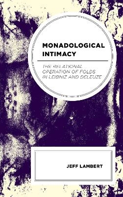 Monadological Intimacy - Jeff Lambert