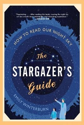 The Stargazer's Guide - Emily Winterburn