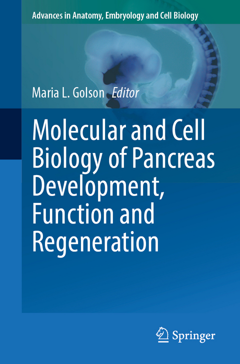 Molecular and Cell Biology of Pancreas Development, Function and Regeneration - 