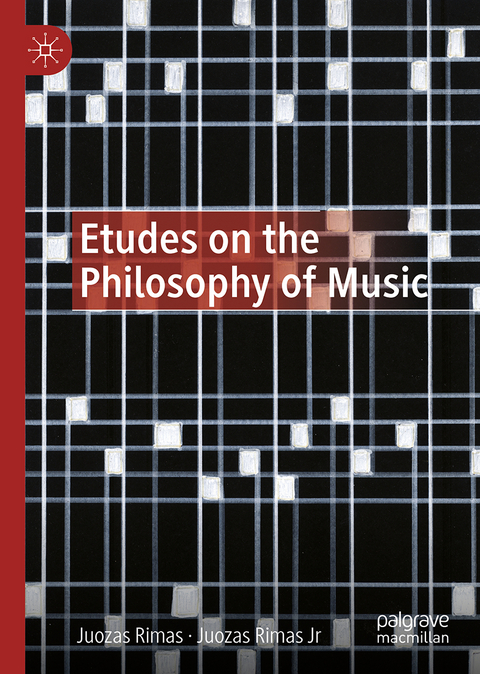 Etudes on the Philosophy of Music - Juozas Rimas, Juozas Rimas Jr.