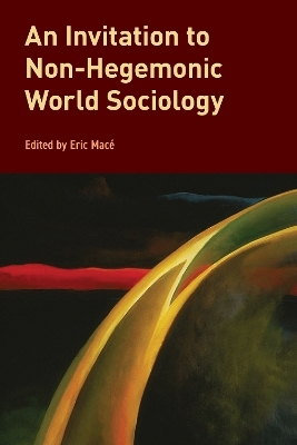 An Invitation to Non-Hegemonic World Sociology - 