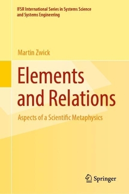 Elements and Relations - Martin Zwick