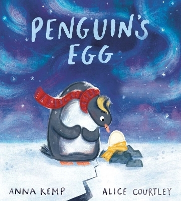 Penguin's Egg - Anna Kemp
